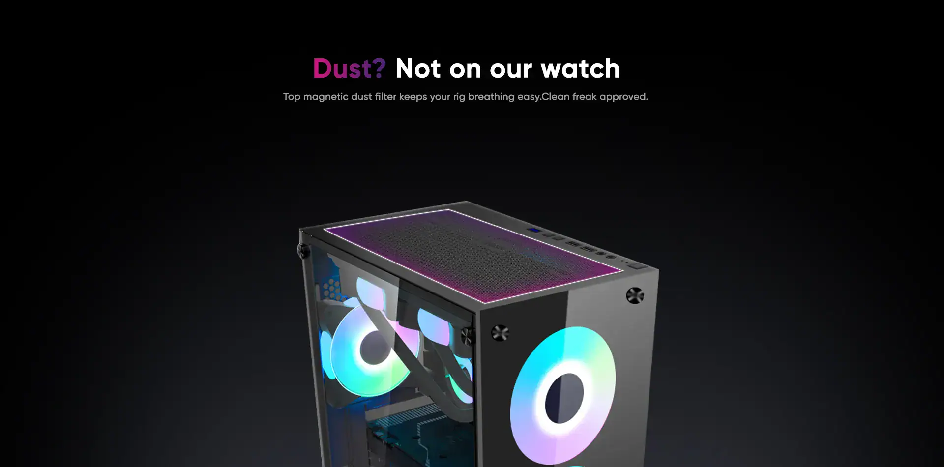 High-quality gaming PC case with dust filter and customizable RGB lighting.